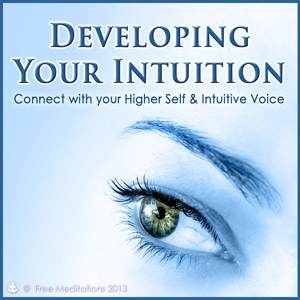 Developing Your Intuition Guided Meditation